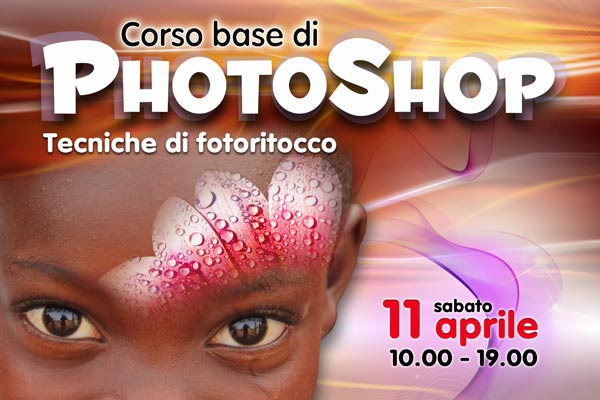 Corso base di Photoshop Corso base di Photoshop